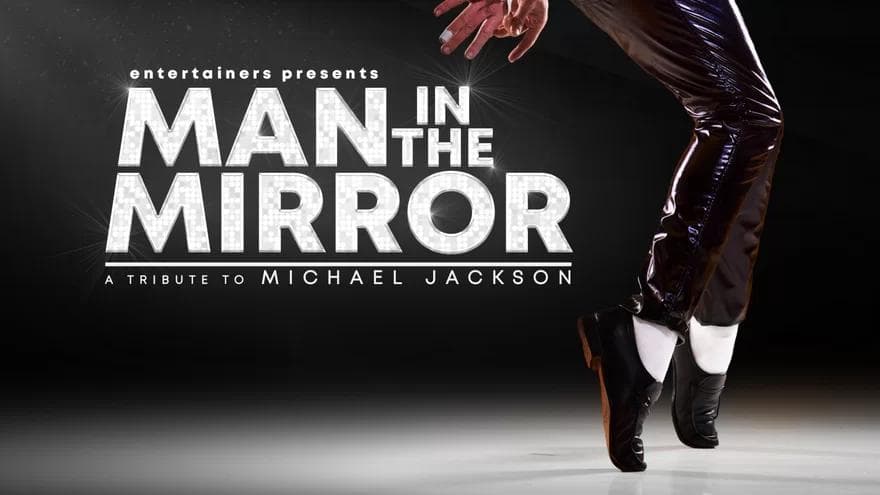 Man In The Mirror – A Tribute To Michael Jackson