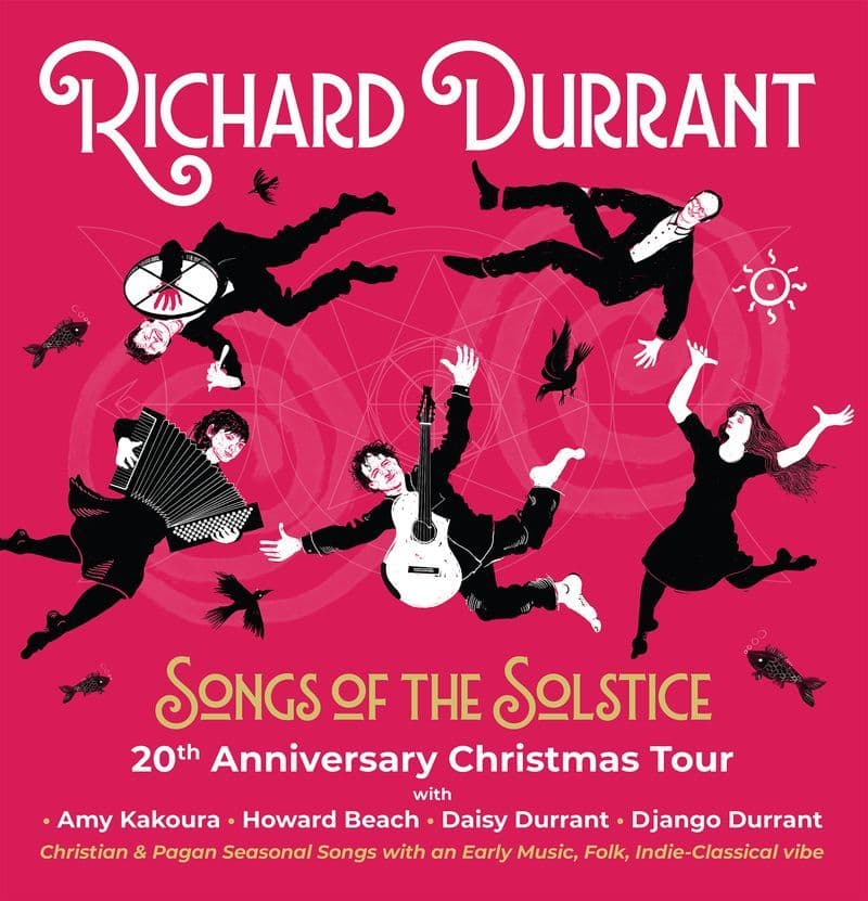 Richard Durrant’s 20th Anniversary Christmas Tour – Songs Of The Solstice
