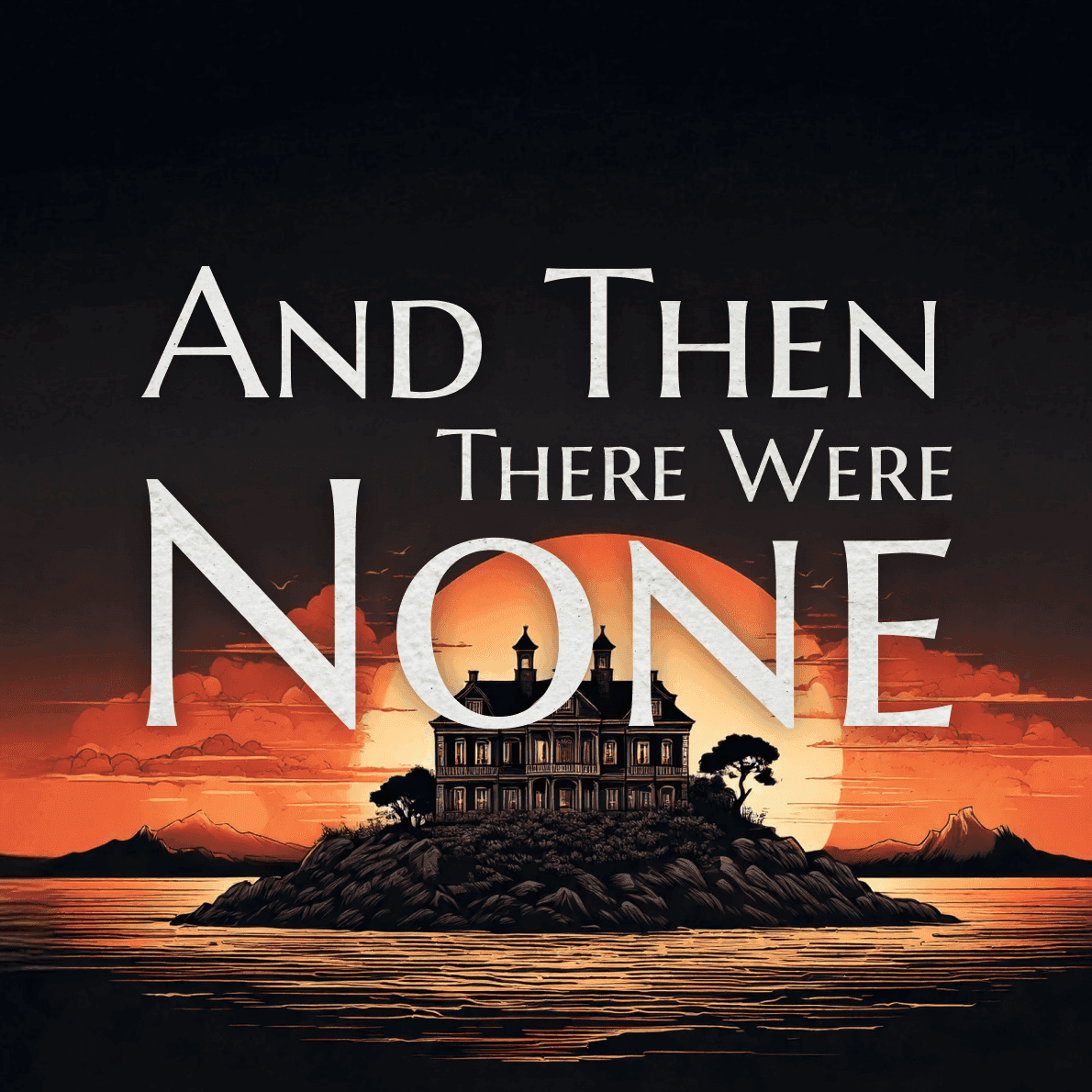 And Then there Were None