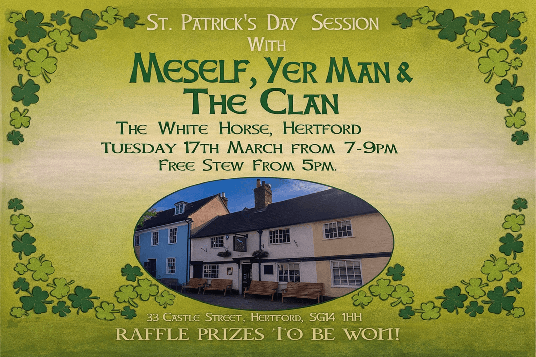 The White Horse Pub Hertford St Patrick's Day Music
